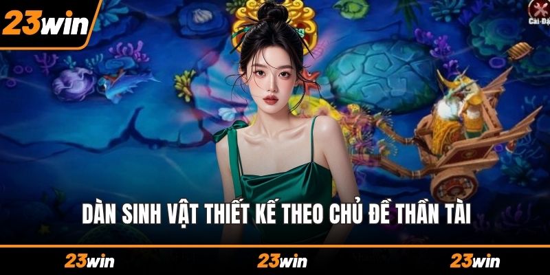 Dàn sinh vật thiết kế theo chủ đề thần tài