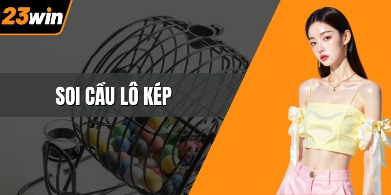Soi cầu lô kép