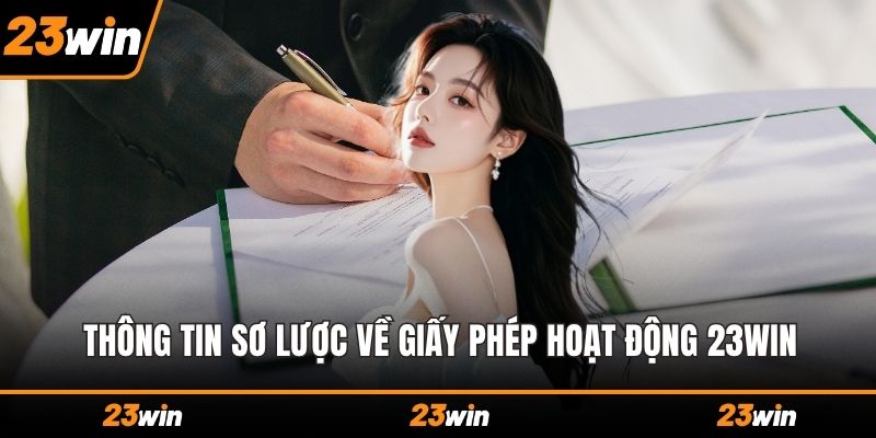 Thông tin sơ lược về giấy phép hoạt động 23WIN